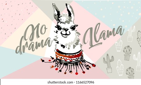 No drama Llama, cute cartoon alpaca. Cool motivational,  inspirational quote. Cute lama simple watercolor drawing with lettering, hand drawn vector illustration for t-shirts, cases, fashion cover