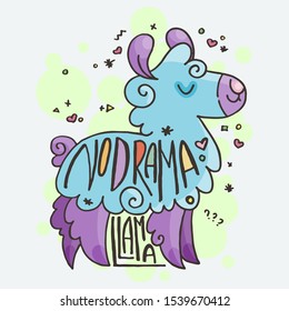 No Drama Llama. Cute fluffy alpaca. Funny smiling cozy animal. Cartoon character vector doodle illustration.
