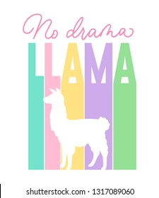 No drama llama cute illustration with llama silhouette and lettering. Vector alpaca illustration