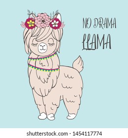 No drama llama. Cute Llama Illustration. Cute alpaca cartoon character. Can be used for card design, greeting or invitation card, nursery, and other...