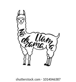 No drama llama. Hand drawn inspiration quote about happiness with lama. Typography design for print, poster, invitation, t-shirt. Vector illustration.