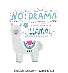 No drama llama. Hand drawn lettering. Cute cartoon character. Doodle style. Vector illustration.