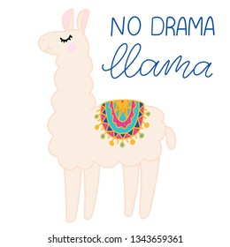 No drama llama lettering vector illustration in flat style. Design elements for children clothes, baby nursery, poster, birthday greeting card, party invitation, sale banner. Hand drawn quote. EPS10