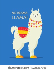 No drama llama motivational and inspirational quote. Card design with cute llama animal and decorations. Vector illustration 
