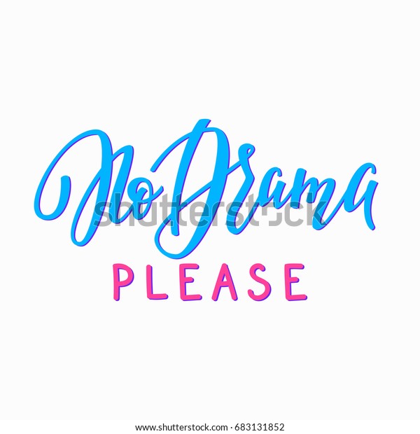 no drama please t shirt