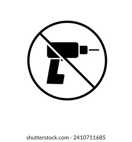 no drill icon vector. Prohibited drill sign no drill needed icon