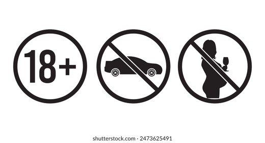 No drink and drive, Do not drink alcohol, Pregnant Woman Drinking Alcohol, 18 plus only. Prohibition sign, Vector icon set for alcohol bottle