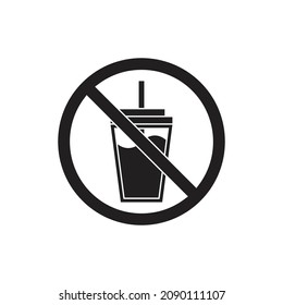 No drink icon symbol. Vector silhouette of a paper cup or plastic cup with a straw in a crossed out circle. The prohibition sign is not allowed to bring drinks. Simple flat illustration.