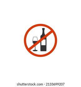 No drinking alcohol or wine with red banned sign and wineglass and bottle flat vector icon