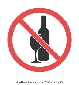 No drinking symbol. Prohibition sign with a bottle of wine and glass. Vector illustration isolated on a white background in flat style.