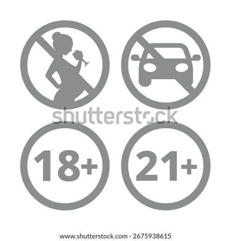 No drinking when pregnant or after using alcohol. Eighteen and twenty one plus age limit vector sign icon set.