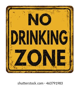 No drinking zone vintage rusty metal sign on a white background, vector illustration