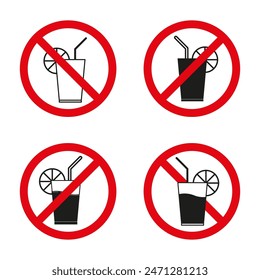 No drinks allowed. Red prohibition symbols. Glass with straw and lemon. Vector illustration.