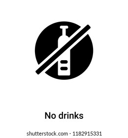 No drinks icon vector isolated on white background, logo concept of No drinks sign on transparent background, filled black symbol