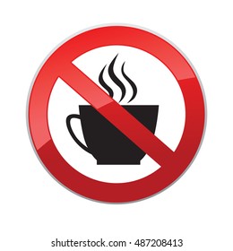 No drinks. Prohibitory icon. Hot drinks are not allowed. No coffee cup icon. Red prohibition round shape sign