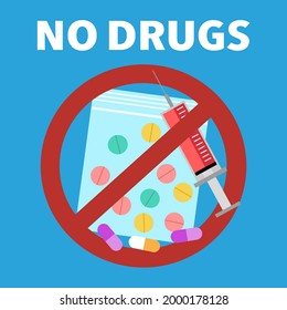 No drugs concept vector illustration. Syringe, tablets and capsules  in stop drugs sign in flat design.
