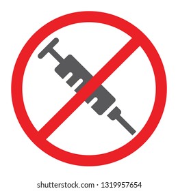 No drugs glyph icon, prohibited and forbidden, no syringe sign, vector graphics, a solid pattern on a white background, eps 10.