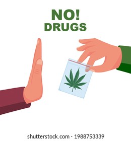 NO Drugs. People With A Gesture Refuse Hemp. Package Of Marijuana In Hand Of The Dealer. Awareness Of People. Vector Illustration Flat Design. Against Prohibited Drugs. Illegal Trade. 