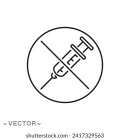 No drugs use icon, danger of dependence, addiction stop, forbidden enter syringe, thin line symbol isolated on white background, editable stroke eps 10 vector illustration