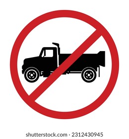 No dump truck. Prohibition sign for the vehicle in the area. Vector illustration.