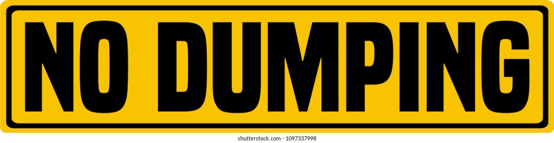 No Dumping Industrial Sign.