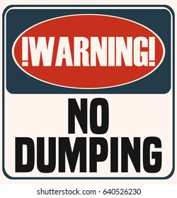 No Dumping Industrial Sign, Vector Illustration. 