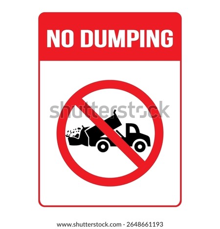 No dumping with dumping truck, forbidden garbage disposal. Eps 10 vector illustration.