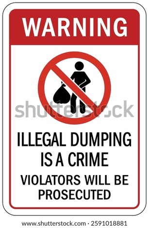 No dumping warning sign and labels