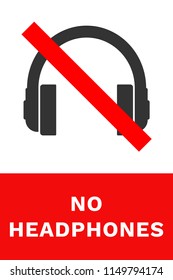 NO EARPHONES sign. Vector.