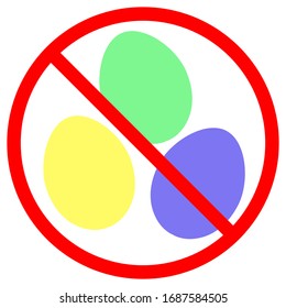 NO easter egg sign. The colorful eggs icon crossed out in red circle isolated on white background. Vector stock illustration