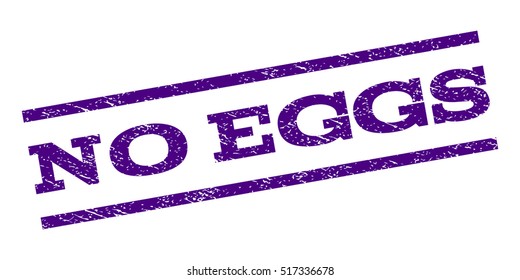 No Eggs watermark stamp. Text caption between parallel lines with grunge design style. Rubber seal stamp with dust texture. Vector indigo blue color ink imprint on a white background.