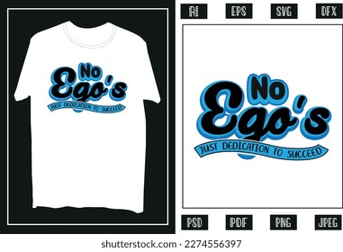 No Ego's Typography T-Shirt Design