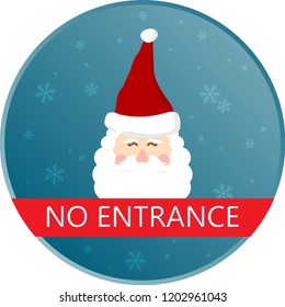 no entrance Santa claus on blue gradient circle and random white snow flakes, winter vector illustration.