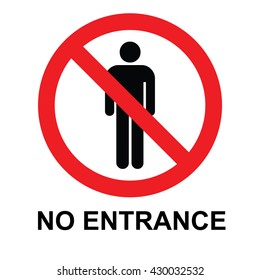 No entrance sign. Vector illustration