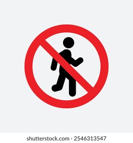 No entry, no access for pedestrians prohibition sign