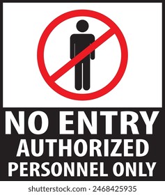 No entry authorized personnel only sign notice vector