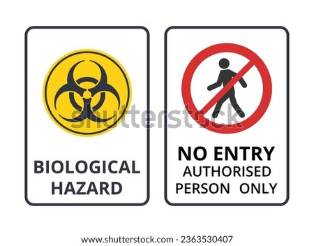 No entry Biological Hazard symbol
