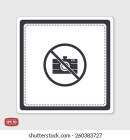 No entry with a camera. Prohibitory sign. Photo camera icon. Flat design style. Made vector illustration. Emblem or label with shadow.