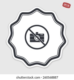 No entry with a camera. Prohibitory sign. Photo camera icon. Flat design style. Made vector illustration. Emblem or label with shadow.