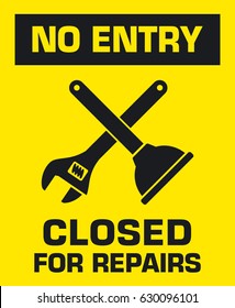 No entry. Closed for repairs. Notification sign. Vector illustration.