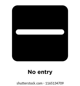 No entry icon vector isolated on white background, No entry transparent sign