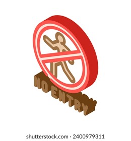 no entry isometric icon vector. no entry sign. isolated symbol illustration