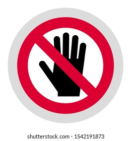 No entry or not touch forbidden sign, modern round sticker