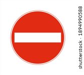 No entry is Permitted, usually due to approaching one-way traffic, Road Traffic Sign Isolated Vector