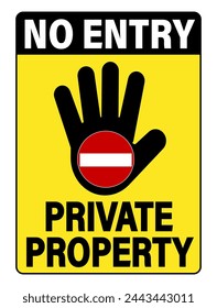 No entry, private property. Ban sign consisting in silhouette of an open hand with no entry road sign inside it. Text. 