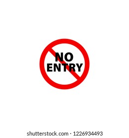No Entry Public Sign