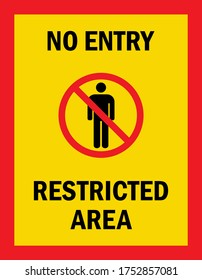 No hay área restringida de entrada. Signo de precaución. Negro sobre fondo amarillo. Perfecto para conceptos de negocio, antecedentes, etiqueta, afiche, pegatina, signo, símbolo y fondo de pantalla.