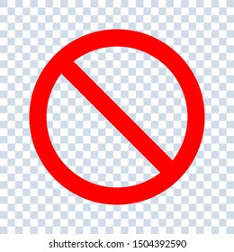 No Entry Restriction Sign Forbidding Parking Etc Vector. No Sign Isolated. Red No Symbol. Circle Red Warning Icon.