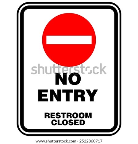 No Entry, Restroom Closed, sign vector