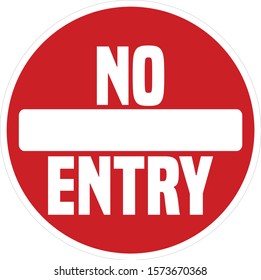 No Entry Road Warning Sign. 